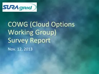 COWG (Cloud Options Working Group ) Survey Report