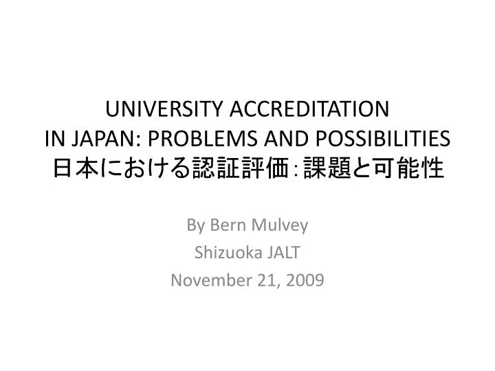 university accreditation in japan problems and possibilities