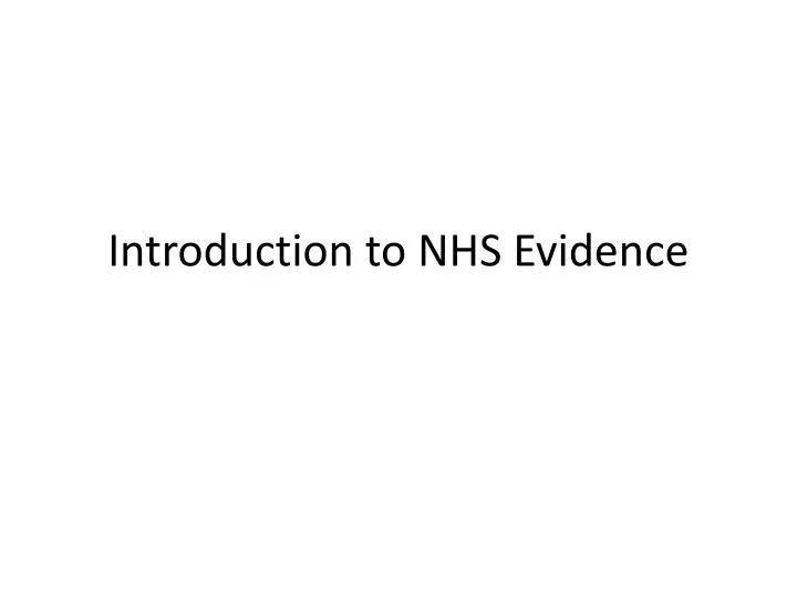 introduction to nhs evidence