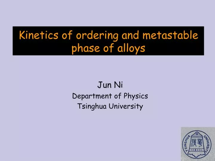 kinetics of ordering and metastable phase of alloys