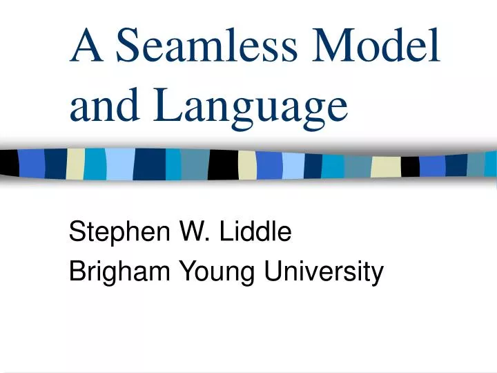 a seamless model and language