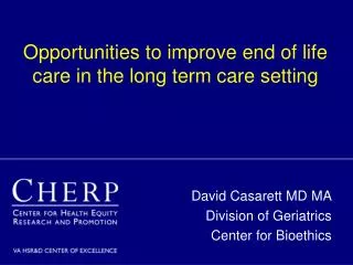 Opportunities to improve end of life care in the long term care setting