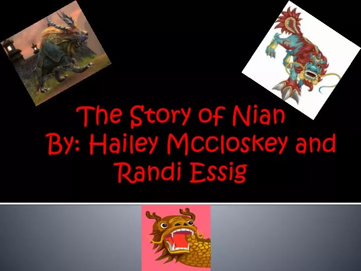 the story of nian by hailey mccloskey and randi essig