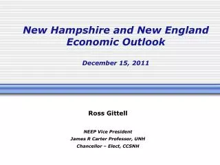 New Hampshire and New England Economic Outlook December 15, 2011