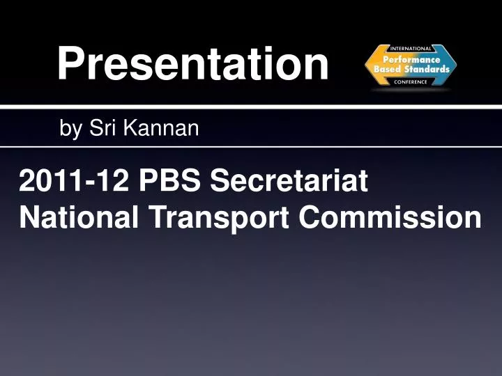 2011 12 pbs secretariat national transport commission