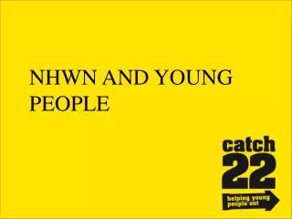 NHWN AND YOUNG PEOPLE