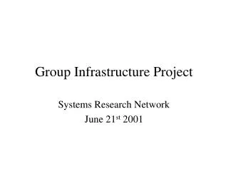 Group Infrastructure Project