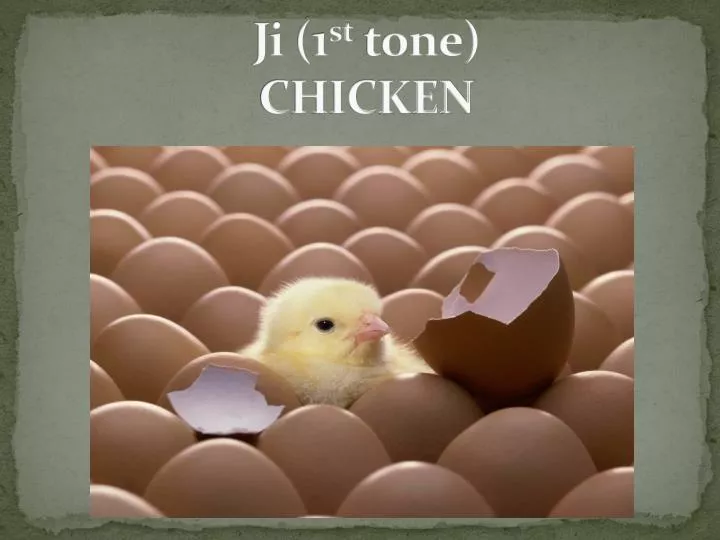 ji 1 st tone chicken