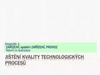 dopln k 1 za zen syst m za zen provoz n vrh a realizace