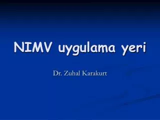 nimv uygulama yeri