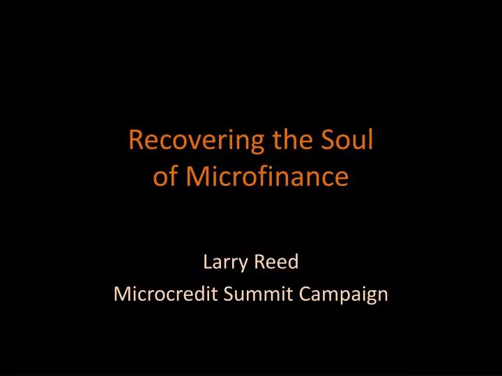 recovering the soul of microfinance