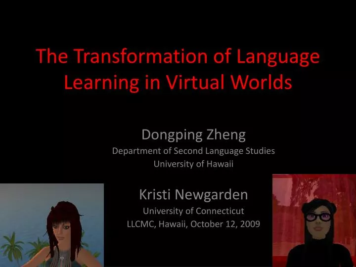 the transformation of language learning in virtual worlds