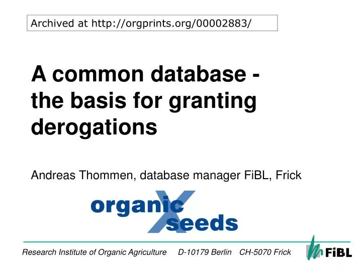 a common database the basis for granting derogations