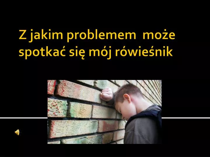 z jakim problemem mo e spotka si m j r wie nik