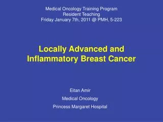 Medical Oncology Training Program Resident Teaching Friday January 7th, 2011 @ PMH, 5-223