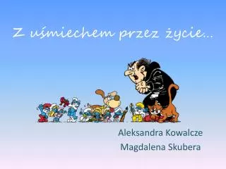 z u miechem przez ycie