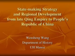 Wensheng Wang Department of History UH Manoa