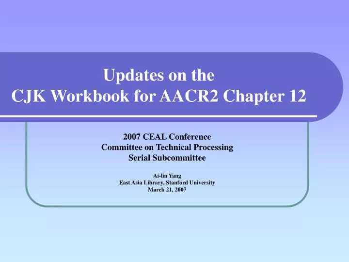 updates on the cjk workbook for aacr2 chapter 12