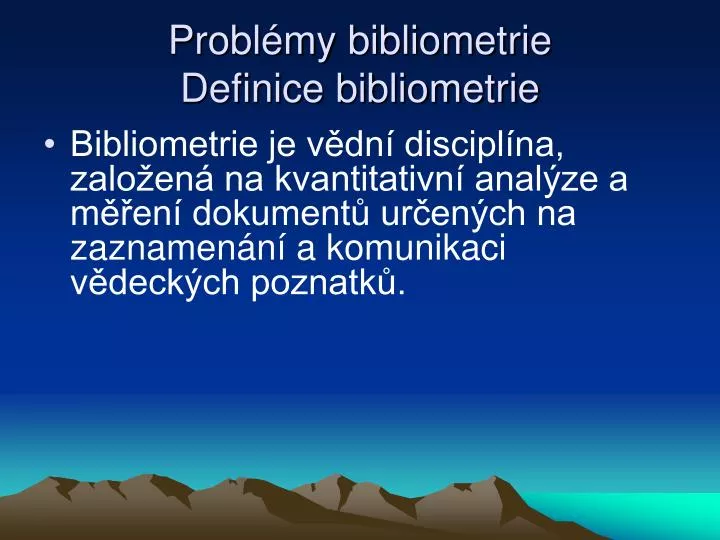 probl my bibliometrie definice bibliometrie