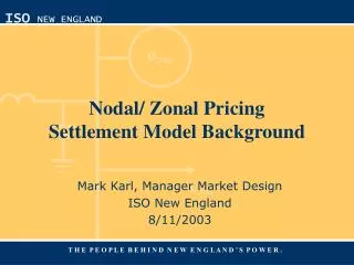 Nodal/ Zonal Pricing Settlement Model Background