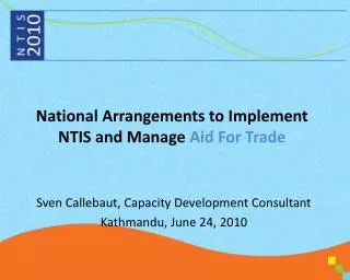 National Arrangements to Implement NTIS and Manage Aid For Trade