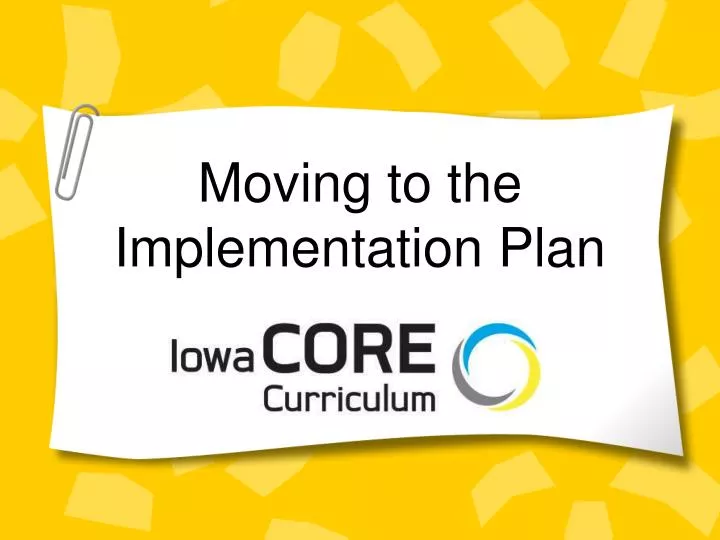 moving to the implementation plan