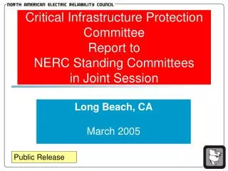 Critical Infrastructure Protection Committee Report to NERC Standing Committees in Joint Session