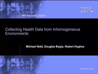 Collecting Health Data from Inhomogeneous Environments