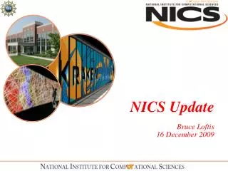 NICS Update Bruce Loftis 16 December 2009