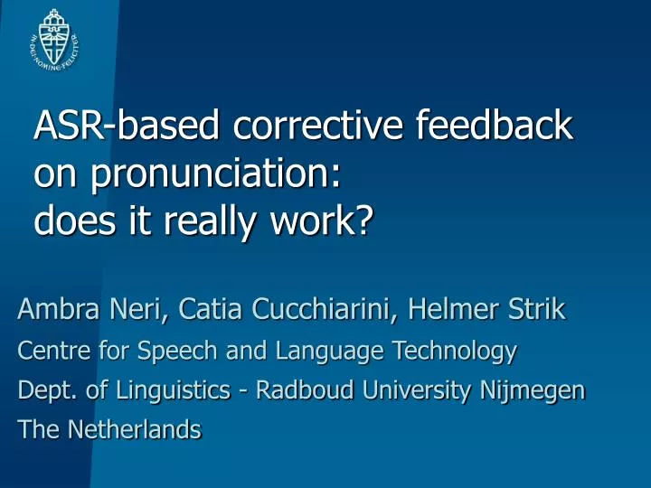 asr based corrective feedback on pronunciation does it really work