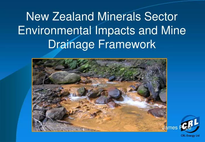 new zealand minerals sector environmental impacts and mine drainage framework