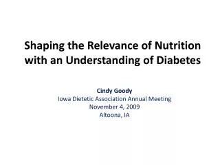 Shaping the Relevance of Nutrition with an Understanding of Diabetes