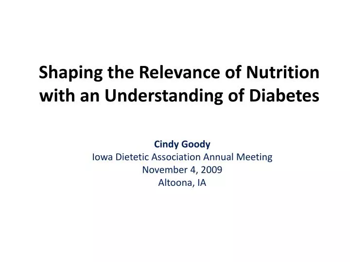 shaping the relevance of nutrition with an understanding of diabetes
