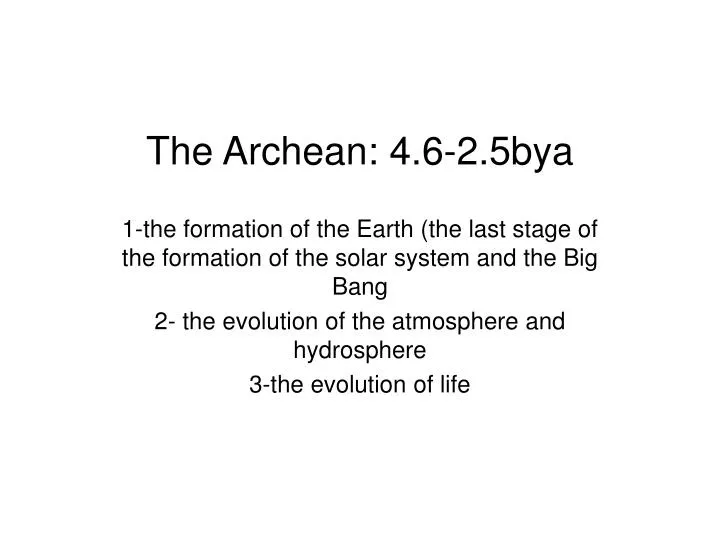 the archean 4 6 2 5bya