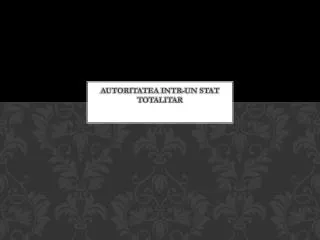 autoritatea intr un stat totalitar