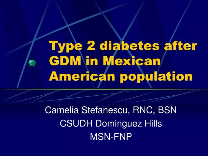 type 2 diabetes after gdm in mexican american population