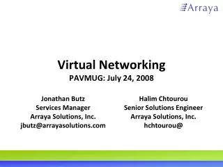 Virtual Networking PAVMUG: July 24, 2008