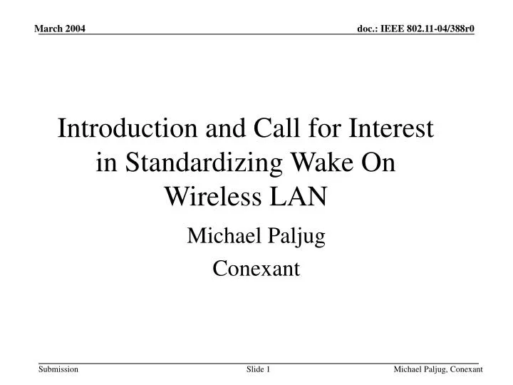 introduction and call for interest in standardizing wake on wireless lan