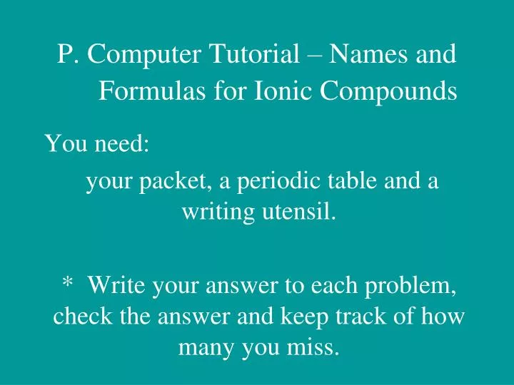 p computer tutorial names and formulas for ionic compounds