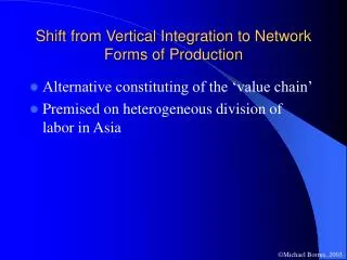 Shift from Vertical Integration to Network Forms of Production