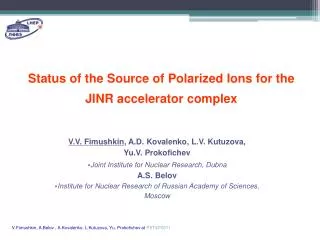 Status of the S ource of P olarized I ons for the JINR accelerator complex