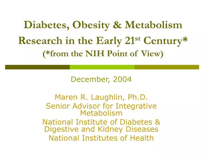 diabetes obesity metabolism research in the early 21 st century from the nih point of view