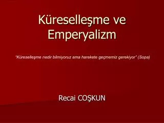 k reselle me ve emperyalizm