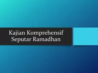 kajian komprehensif seputar ramadhan