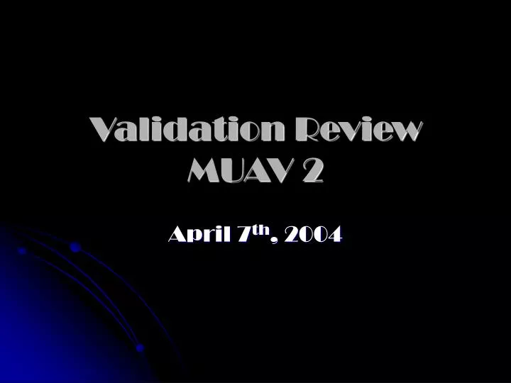 validation review muav 2