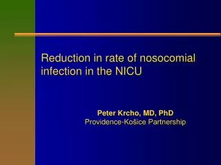 Reduction in rate of nosocomial infection in the NICU