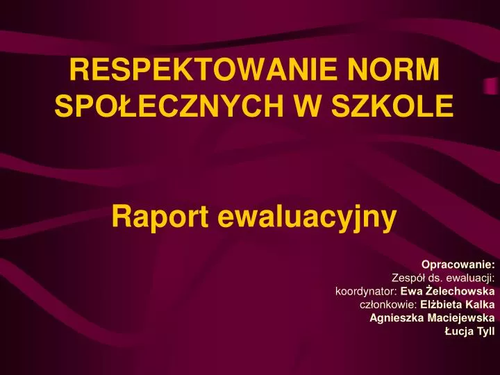 respektowanie norm spo ecznych w szkole raport ewaluacyjny