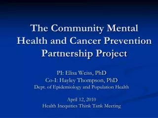 The Community Mental Health and Cancer Prevention Partnership Project