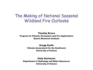 The Making of National Seasonal Wildland Fire Outlooks