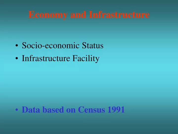 economy and infrastructure